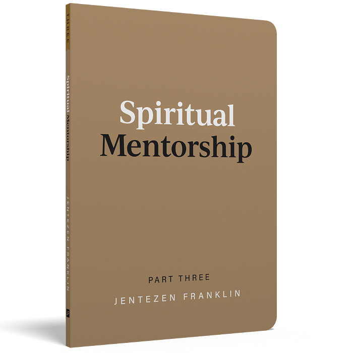 SPIRITUAL MENTORSHIP: PART THREE