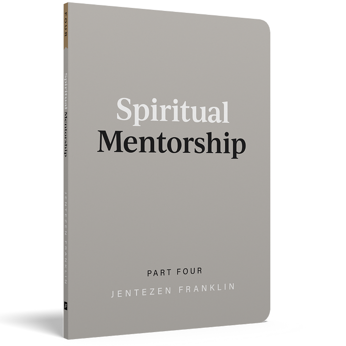 SPIRITUAL MENTORSHIP: PART FOUR