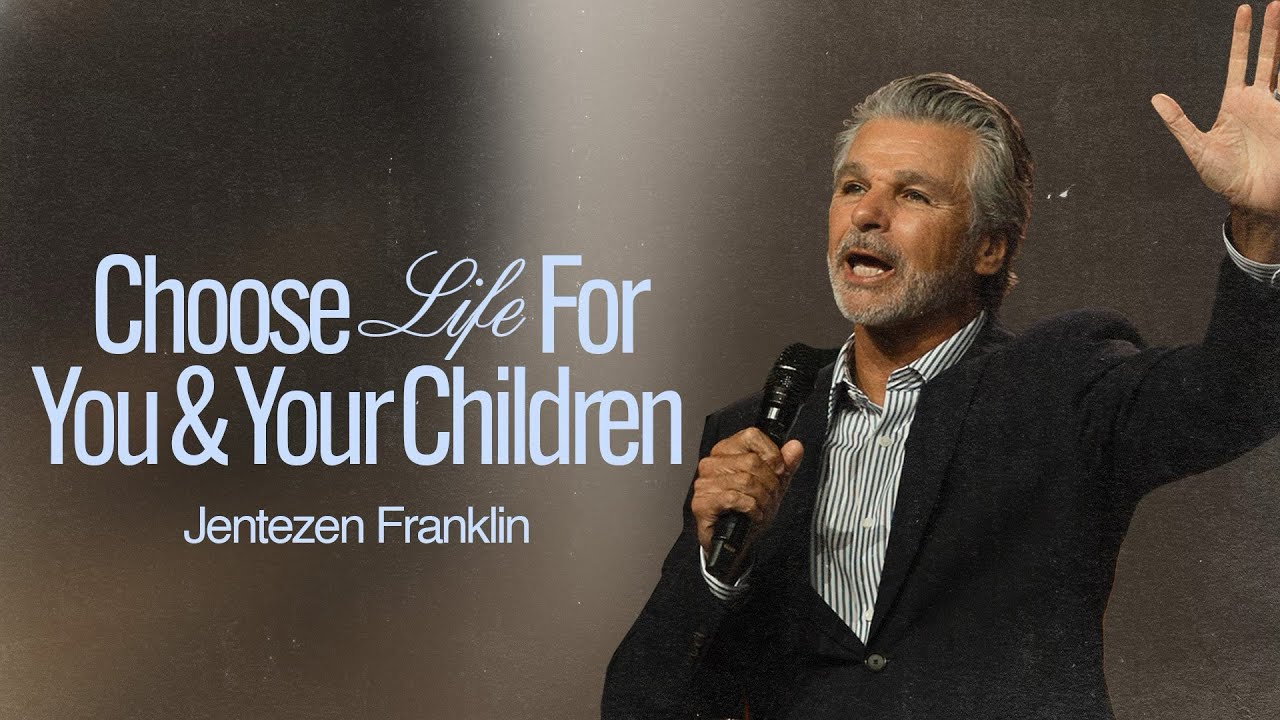Choose Life For You and Your Children