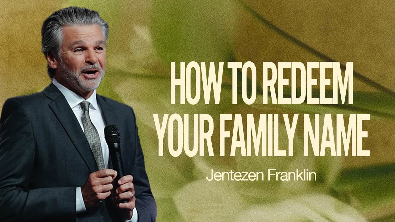 How To Redeem Your Family Name Part 1