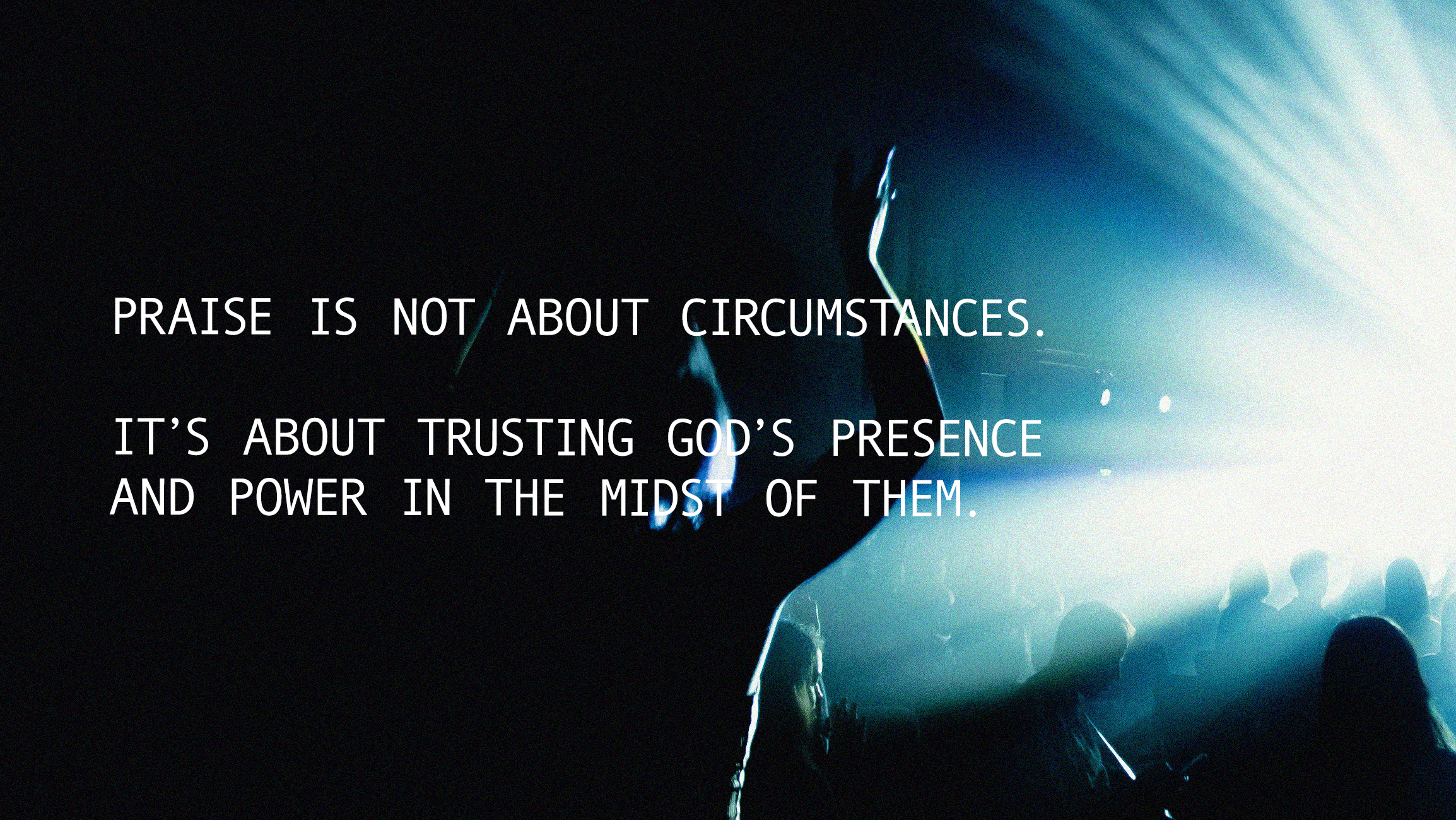 Praise in the Midst of Hard Times