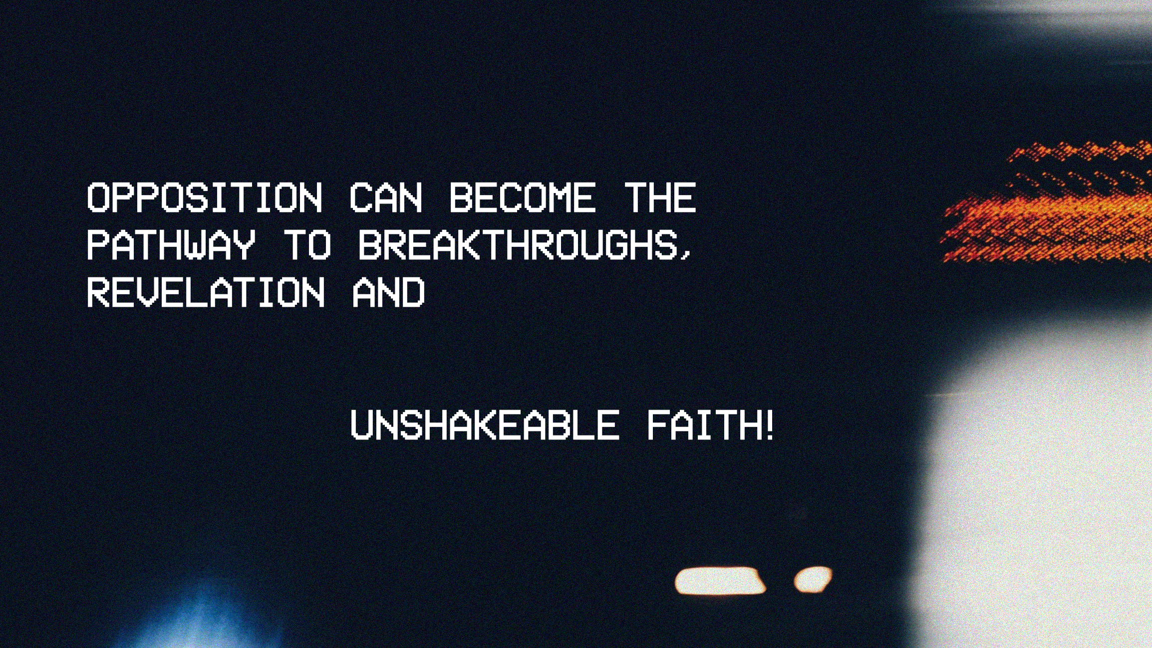 When Everything Is Against You