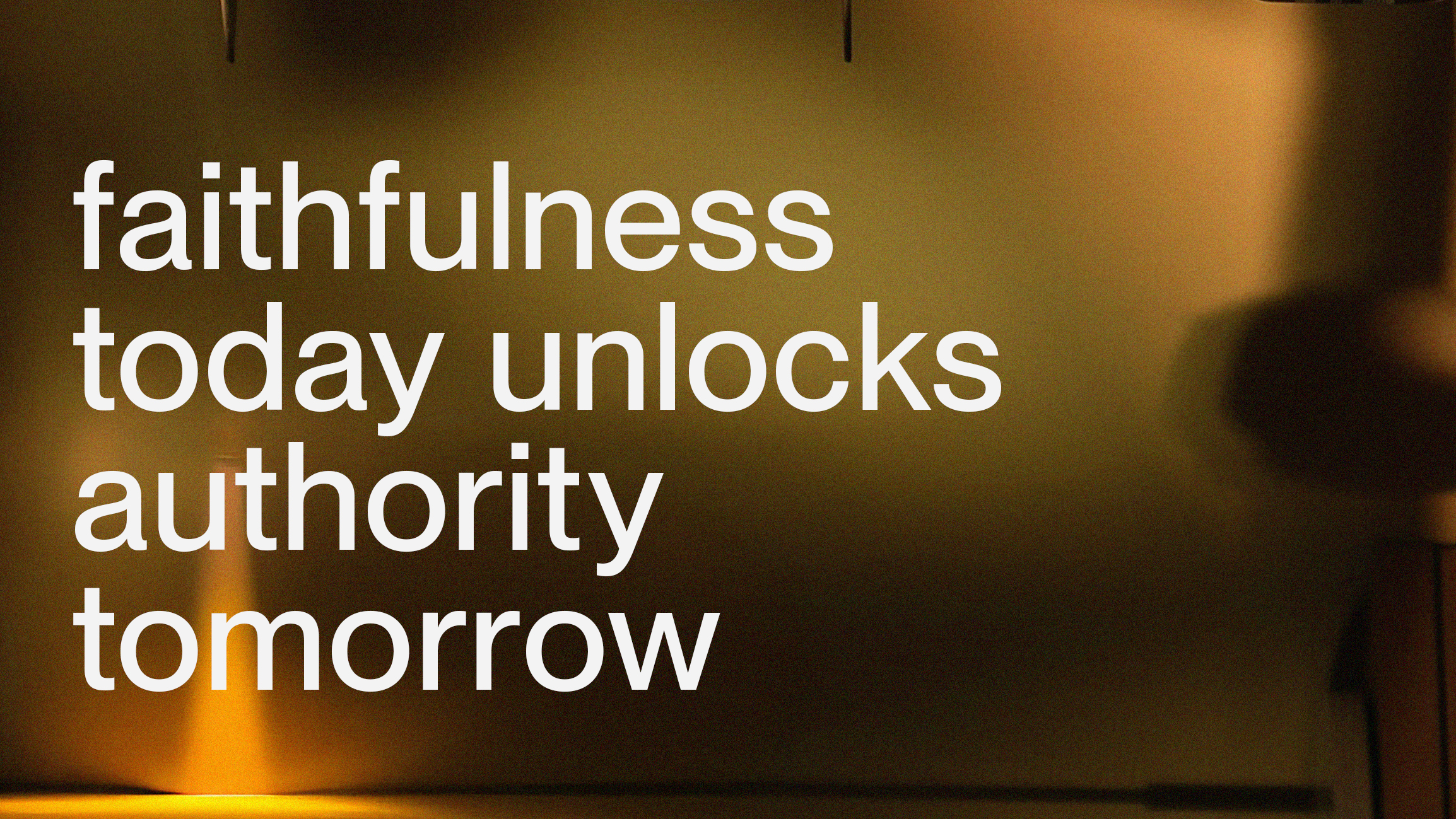 Faithful With Little, Trusted With Much