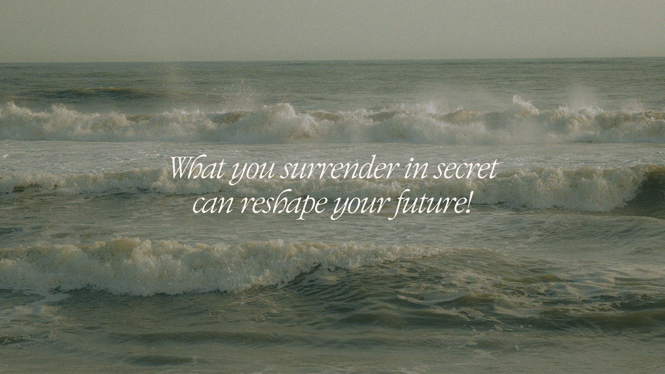 The Power of What Is Done in Secret