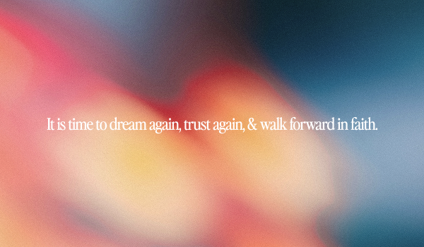 It’s Time to Dream Again