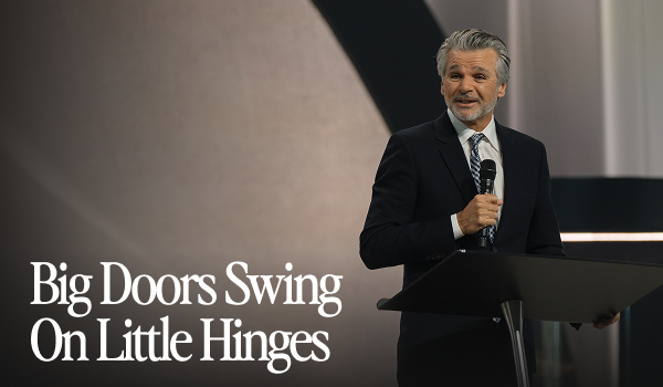 Big Doors Swing on Little Hinges