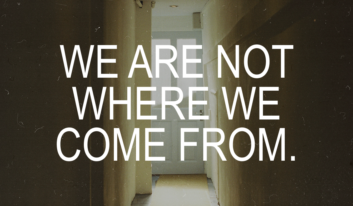 Your History Is Not Your Destiny