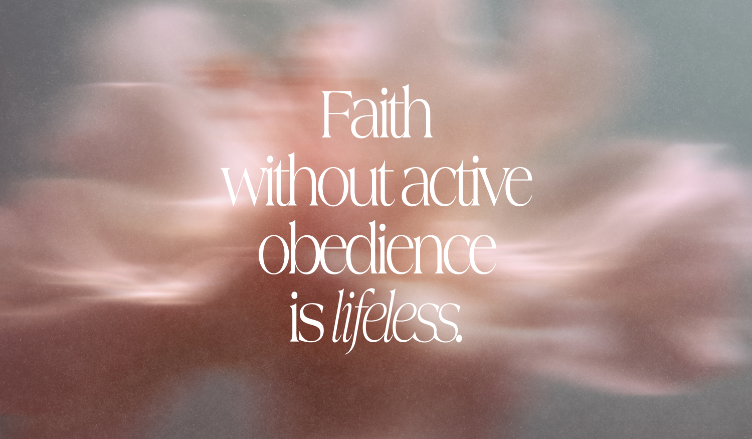 Walking by Faith, Not by Sight