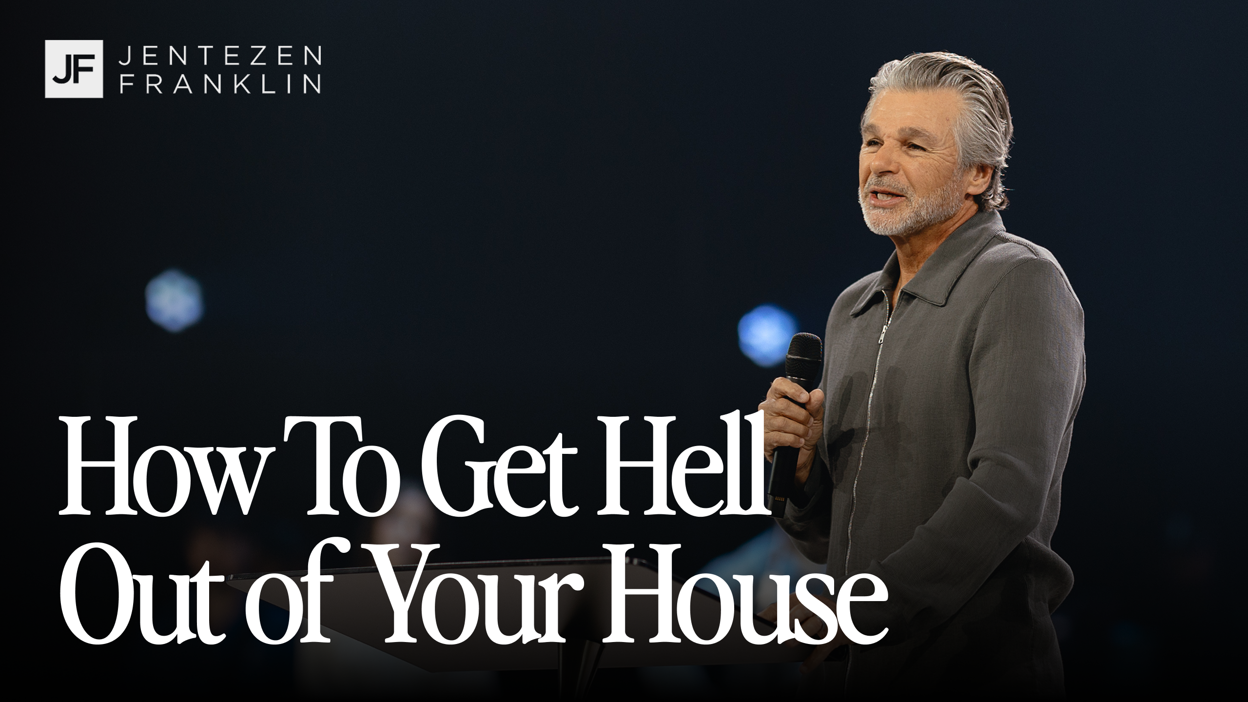 How to Get Hell Out of Your House