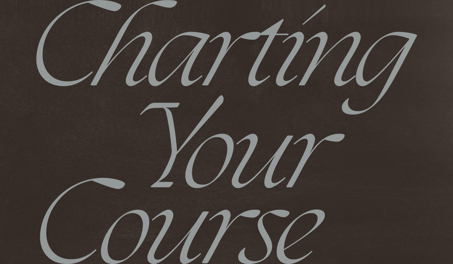 Charting Your Course