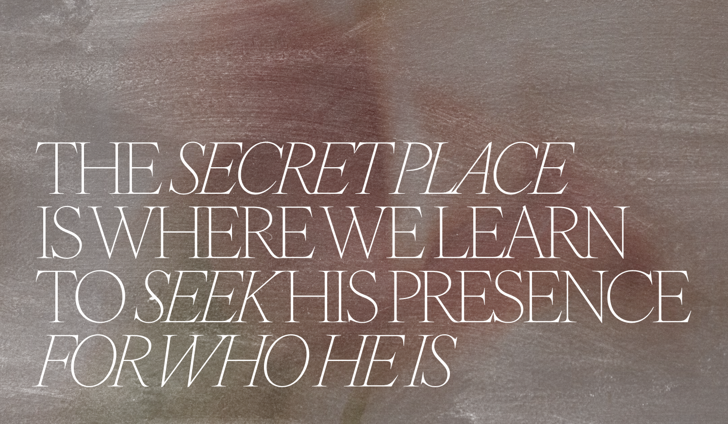 The Power of the Secret Place