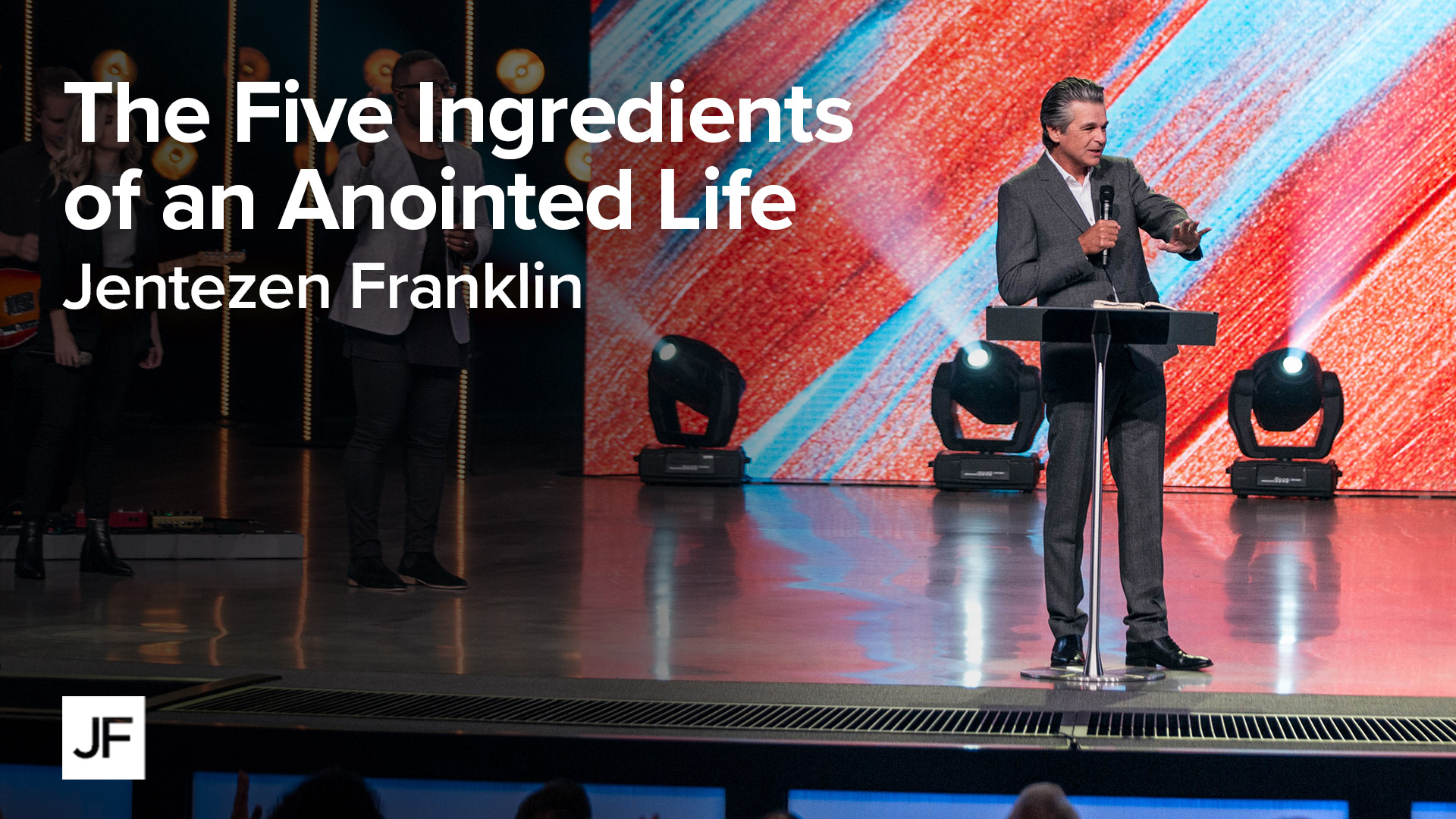 The Five Ingredients of a Anointed Life